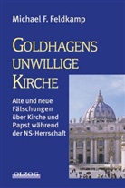 Michael F. Feldkamp - Goldhagens unwillige Kirche