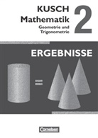 Sandr Bödeker, Sandra Bödeker, Sandra u a Bödeker, Gesine Zare, The Glocke, Theo Glocke... - Kusch Mathematik, Neuausgabe 2013 - 2: Kusch: Mathematik - Ausgabe 2013 - Band 2