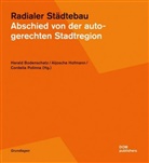 Haral Bodenschatz, Harald Bodenschatz, Aljosch Hofmann, Aljoscha Hofmann, Polinna, Cor Polinna... - Radialer Städtebau