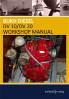 Bukh Diesel, Buk Diesel, Bukh Diesel - BUKH DIESEL DV 10 + DV 20 Werkstatthandbuch