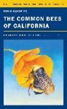 Gretchen Lebuhn, Noel B. Pugh, Noel Badges Pugh - Field Guide to the Common Bees of California