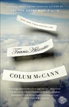 Colum McCann - Transatlantic