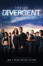 Cecilia Bernard, Veronica Roth - Inside Divergent