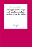 Giovandomenico Davoli - Heidegger und die Frage nach dem Sinn von Sein: das Dasein und das Nichts