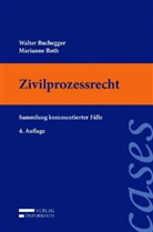 Walter Buchegger, Marianne Roth - Zivilprozessrecht (ZPR) (f. Österreich)