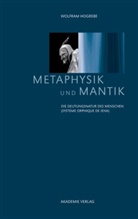 Wolfram Hogrebe - Metaphysik und Mantik