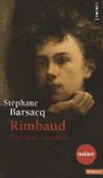 Stephane Barsacq, Stéphane Barsacq, Stéphane (1972-....) Barsacq, St'phane Barsacq, BARSACQ STEPHANE, Stéphane Barsacq - Rimbaud : celui-là qui créera Dieu