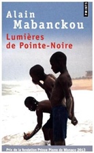 Alain Mabanckou, Alain Mabanckou, MABANCKOU ALAIN - LUMIERES DE POINTE NOIRE