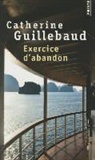 Catherine Guillebaud, Catherine Guillebaud, GUILLEBAUD CATHERINE - Exercice d'abandon