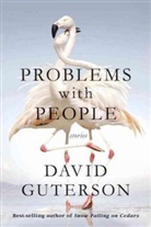 David Guterson - Problems With People