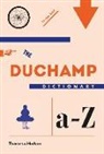 Thomas Girst, Girst Thomas, Heretic, Luke Frost, Therese Vandling - ABC The Duchamp Dictionary