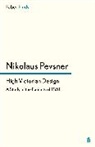 Dr. Nikolaus Pevsner, Nikolaus Pevsner - High Victorian Design