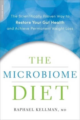 Raphael Kellman - Microbiome Diet - The Scientifically Proven Way to Restore Your Gut Health Achieve