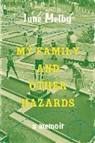 June Melby - My Family and Other Hazards