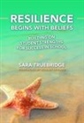 Sara Truebridge - Resilience Begins With Beliefs