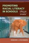 Howard Carlton Stevenson Jr, Howard C Stevenson, Howard C. Stevenson, Howard Carlton Stevenson, Jr. Stevenson - Promoting Racial Literacy in Schools