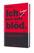 Walter Gunz, Oliver Seltmann - Ich war doch nicht blöd.