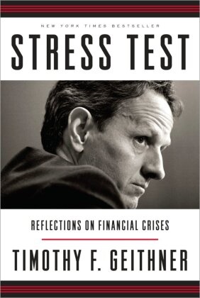 Timothy Geithner, Timothy F. Geithner - Stress Test