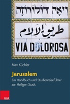 Klaus Bieberstein, Othmar Keel, Max Küchler, Christoph Uehlinger - Orte und Landschaften der Bibel - .Band 004: Jerusalem
