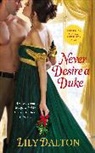 Lily Dalton, Dalton Lily - Never Desire a Duke