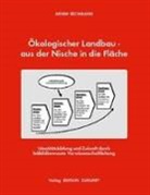 Arnim Bechmann - Ökologischer Landbau - aus der Nische in die Fläche