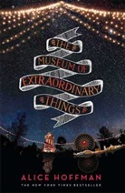 Alice Hoffman - The Museum of Extraordinary Things