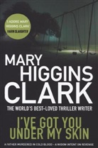Mary H Clark, Mary Higgins Clark - I've Got You Under My Skin