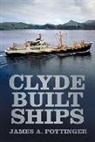 James A Pottinger, James A. Pottinger - Clyde Built Ships