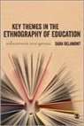 Ms Sara Delamont, Sara Delamont - Key Themes in the Ethnography of Education