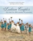 Coveney Smith, Bernadette Conveney Smith, Bernadette Coveney Smith, Katje Hempel - The Lesbian Couple's Guide to Wedding Planning: Everything You Need to Know about Planning Your Dream Wedding