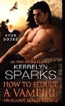 Kerrelyn Sparks - How to Seduce a Vampire