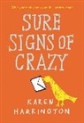 Karen Harrington - Sure Signs of Crazy