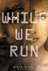 Karen Healey - While We Run