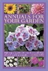 Richard Bird, Bird Richard - Annuals for Your Garden