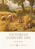 Janet Sacks, Sacks Janet - Victorian Country Life