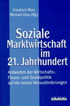 Michael Glos, Friedrich Merz - Soziale Marktwirtschaft im 21. Jahrhundert