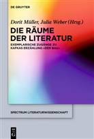 Dori Müller, Dorit Müller, Weber, Weber, Julia Weber - Die Räume der Literatur