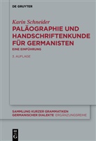 Karin Schneider - Paläographie und Handschriftenkunde für Germanisten