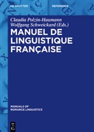Claudi Polzin-Haumann, Claudia Polzin-Haumann, Schweickard, Schweickard, Wolfgang Schweickard - Manuel de linguistique française