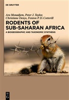 Fenton P. D. Cotterill, Fenton P.D. Cotterill, Christiane Denys, Christiane et Denys, Ar Monadjem, Ara Monadjem... - Rodents of Sub-Saharan Africa