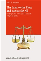 Mika S Pajunen, Mika S. Pajunen - The Land to the Elect and Justice for All
