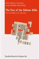 Elvira Martin-Contreras, Martín-Contreras, Martín-Contreras, Elvira Martín-Contreras, Lorena Miralles-Macia, Loren Miralles-Maciá... - The Text of the Hebrew Bible