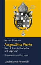 Nathan Söderblom, Nathan Söderblom, Diet Lange, Dietz Lange - Ausgewählte Werke