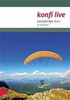 Norber Dennerlein, Norbert Dennerlein, Sabin Dievenkorn, Sabine Dievenkorn, Ha Kessler, Hans-Ulrich Keßler... - konfi live - Pfarrer/in und Team