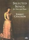 Chausson, Ernest Chausson - Chausson Selected Songs