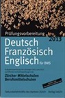 Jolanda Brüesch, Sekundarlehrkräfte des Kantons Zürich - Prüfungsvorbereitung 2013 Deutsch, Französisch, Englisch für BMS