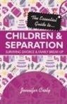 Jennifer Croly - The Essential Guide to Children and Separation