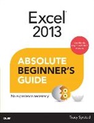 Tracy Syrstad - Excel 2013 Absolute Beginner's Guide