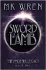 M. K. Wren, M.K. Wren - Sword of the Lamb