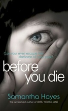 Samantha Hayes - Before You Die